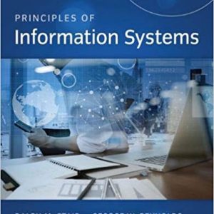 Principles of Information Systems, 13th Edition Ralph M. Stair, George Reynolds Solution Manual