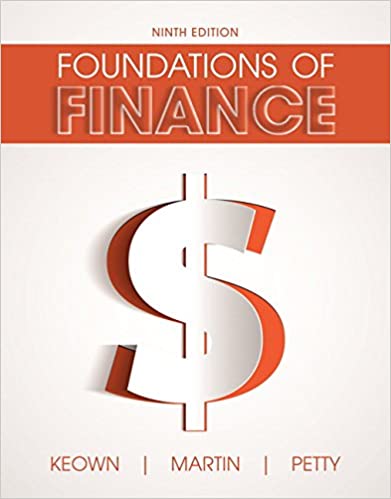 Foundations of Finance, 9th Edition Arthur J. Keown, John D. Martin, J. William Petty, Test Bank