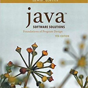 Java Software Solutions, 9th Edition John Lewis, William Loftus, Solution Manual