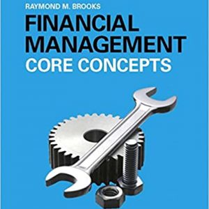 Financial Management Core Concepts, 3E Raymond Brooks Test Bank