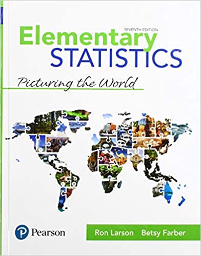 Elementary Statistics Picturing the World, 7th Edition Ron Larson, Betsy Farber, Instructor's Solutions Manual