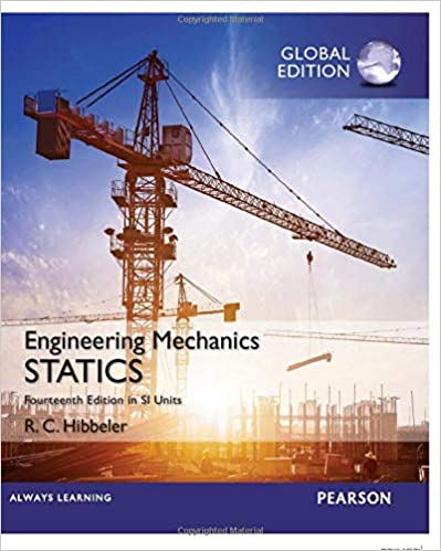 Engineering Mechanics Statics in SI Units, 14E Russell C. Hibbeler Solution Manual