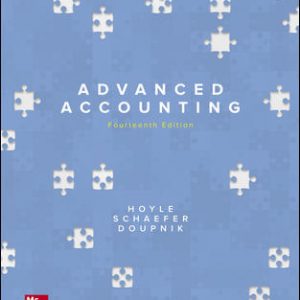 Advanced Accounting 14th Edition By Joe Ben Hoyle and Thomas Schaefer and Timothy Doupnik (Test Bank + Solution manual)