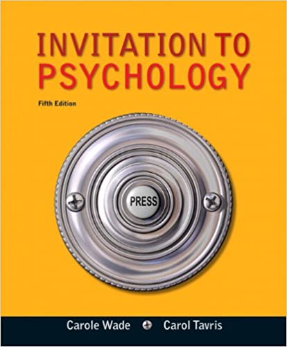 Invitation to Psychology, 5th Edition Carole Wade, Test Bank