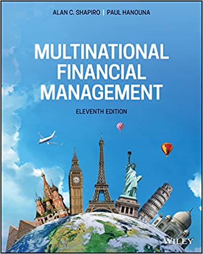 Multinational Financial Management, 11th Edition Alan C. Shapiro (Test bank + Solution manual)