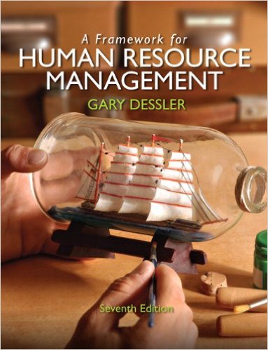 A Framework for Human Resource Management 7th Gary Dessler Solutions