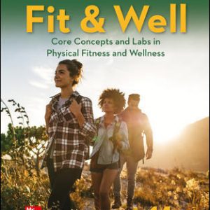 Fit & Well Core Concepts and Labs in Physical Fitness and Wellness 14th Edition Thomas Fahey Test Bank