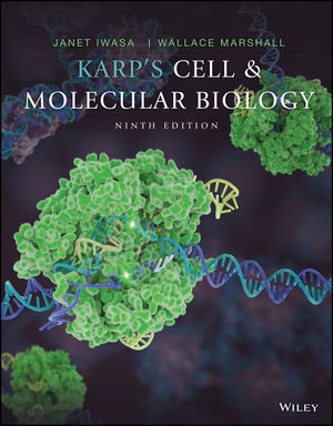 Karps Cell and Molecular Biology, 9th Edition Karp, Iwasa, Marshall 2019 Test Bank