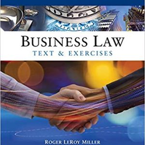 Business Law Text and Exercises, 8th Edition Roger LeRoy Miller, William E. Hollowell Test Bank