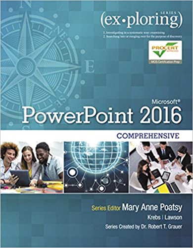 Exploring Microsoft PowerPoint 2016 Comprehensive 1st Edition Test Bank and Solution Manual