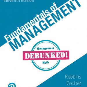 Fundamentals of Management 11th Edition Stephen Robbins, Dr Mary Coulter,David A. De Cenzo 2020 Test Bank