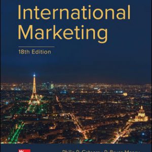 International Marketing, 18e Philip R. Cateora, Mary C. Gilly, John L. Graham, 2019 Test Bank
