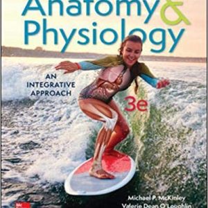 Anatomy and Physiology An Integrative Approach, 3e P. McKinley O'Loughlin, Bidle, Test Bank