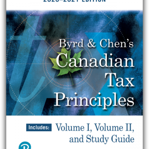 Byrd & Chen’s Canadian Tax Principles, 2020-2021 Edition, Volumes I and II , Clarence Byrd , Test Bank and Solution Manual