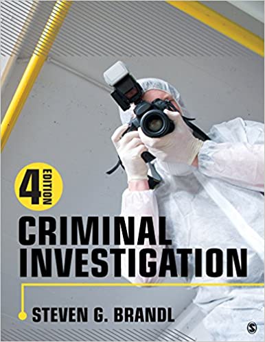Criminal Investigation Fourth 4th Edition by Steven G. Brandl ( SAGE Publisher ) Test Bank