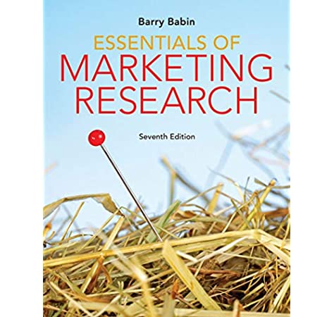 Essentials of Marketing Research, 7th Edition Barry J. Babin Test Bank