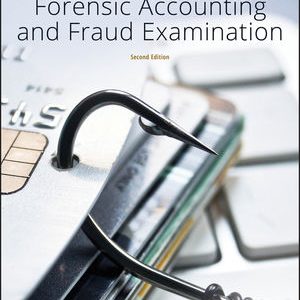 Forensic Accounting and Fraud Examination, 2nd Edition Kranacher, Riley Test Bank