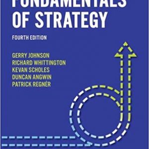 Fundamentals of Strategy, 4E Gerry Johnson, Instructor manual