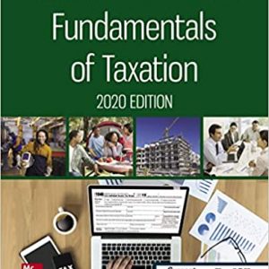 Fundamentals of Taxation 2020 Edition 13th Edition Cruz , Deschamps , Niswander , Prendergast, Schisler Test Bank UPDATED
