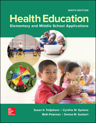 Health Education Elementary and Middle School Applications, 9e Susan K. Telljohann, Test Bank and Instructor Manual