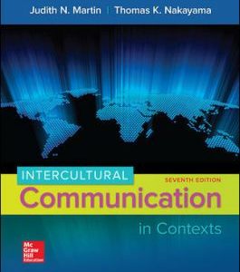 Intercultural Communication in Contexts, 7eJudith N MartinThomas K. Nakayama Test Bank and Solution Manual