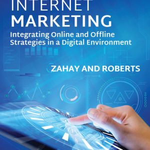Internet Marketing, 4th Edition Debra Zahay, Mary Lou Roberts Test Bank