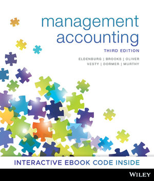 Management Accounting, 3rd Edition Leslie G. Eldenburg, Albie Brooks, Judy Oliver, Gillian Vesty, Rodney Dormer, Vijaya Murthy Solution Manual
