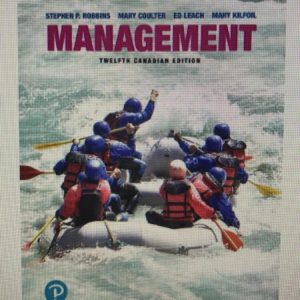Management, Twelfth Canadian Edition, 12E P. Robbins, Coulter, Leach, Kilfoil, 2019 Test Bank
