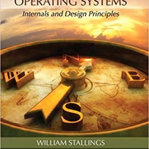 Operating Systems Internals and Design Principles, 9th Edition William Stallings Test Bank+Instructors Solution Manual
