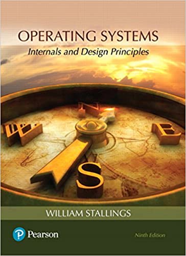 Operating Systems Internals and Design Principles, 9th Edition William Stallings Test Bank+Instructors Solution Manual