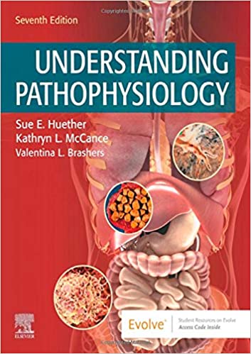 Understanding Pathophysiology 7th Edition Sue E. Huether , Kathryn L. McCance 2019 (Mosby elsevier Publisher ) Test Bank