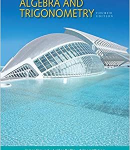 Algebra and Trigonometry, 4th Edition James Stewart, Lothar Redlin, Saleem Watson Test Bank