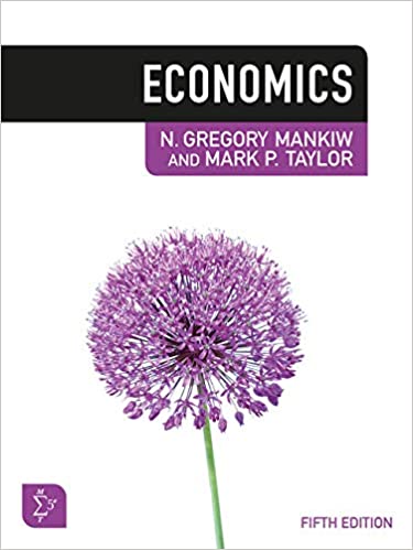Economics, 5th Edition N. Gregory Mankiw, Mark P. Taylor 2020 Test Bank