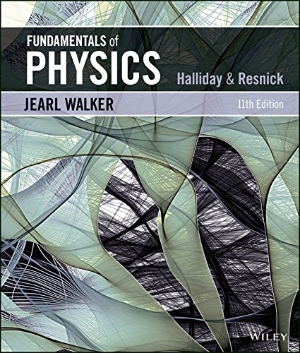 Fundamentals of Physics Extended, 11th Edition Halliday, Resnick, Walker 2018 Test Bank