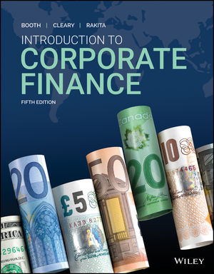 Introduction to Corporate Finance, 5th CDN Edition Booth, Cleary, Rakita 2019 Test Bank