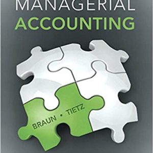 Managerial Accounting, Fourth Canadian 4E 2020 W. Braun, M. Tietz, Beaubien, Test Bank TG