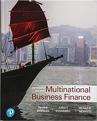 Multinational Business Finance, 15E David K. Eiteman, Arthur I. Stonehill, Michael H. Moffett, Instructor Manual