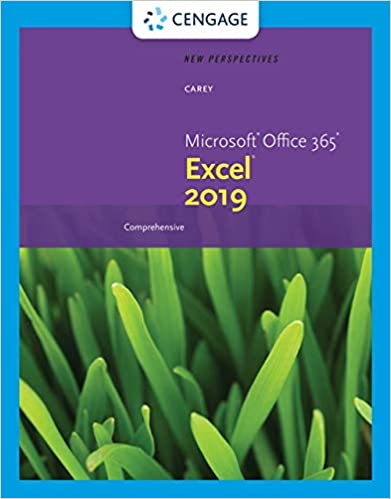 New Perspectives Microsoft® Office 365® & Excel 2019 Comprehensive , 1st Edition Patrick Carey Test Bank