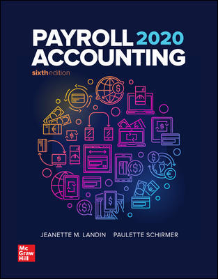 Payroll Accounting 2020 6th Edition By Jeanette Landin and Paulette Schirmer 2020 Test Bank