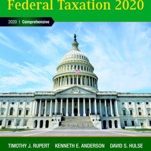 Pearson's Federal Taxation 2020 Corporations, Partnerships, Estates & Trusts, 33E J. Rupert, E. Anderson, S. Hulse Test Bank