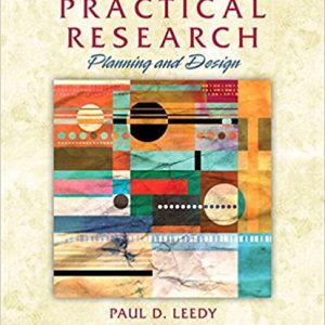 Practical Research Planning and Design, 11th Edition Paul D. Leedy, Jeanne Ellis Ormrod, IM w Test Bank