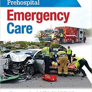 Prehospital Emergency Care., 11th Edition Joseph J. Mistovich Keith J. Karren Test Bank
