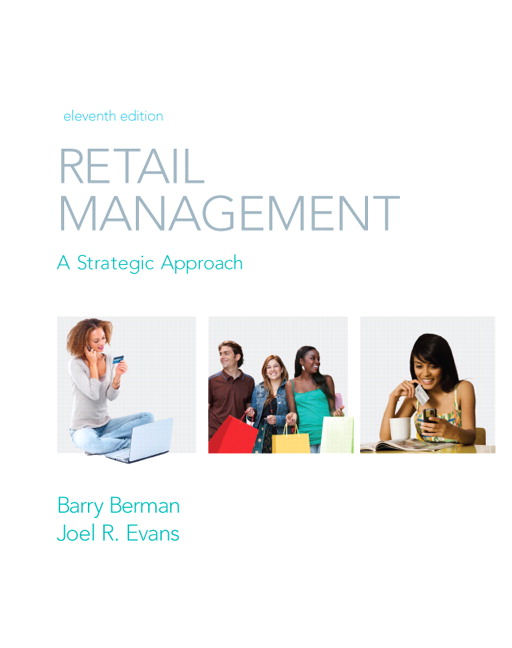 Retail Management A Strategic Approach, 11th Edition Barry R. Berman, Joel R. Evans, ©2010 Test Bank