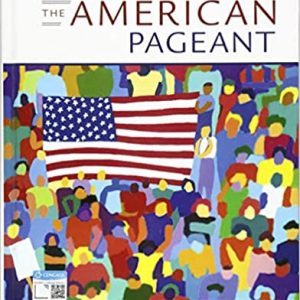 The American Pageant , 17th Edition David M. Kennedy; Lizabeth Cohen 2020 Test Bank