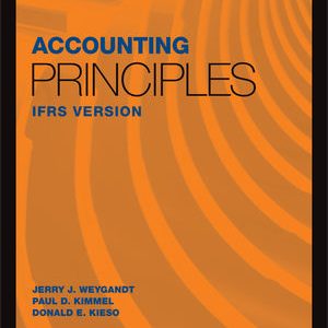 Accounting Principles IFRS Version, 1st Edition, Global Edition Weygandt, Kimmel, Kieso Test Bank