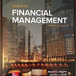Analysis for Financial Management, 12eRobert C. Higgins, Test Bank