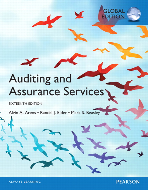 Auditing and Assurance Services, Global Edition, 16E Alvin A. Arens Randal J. Elder Mark S. Beasley Chris E. Hogan Test Bank