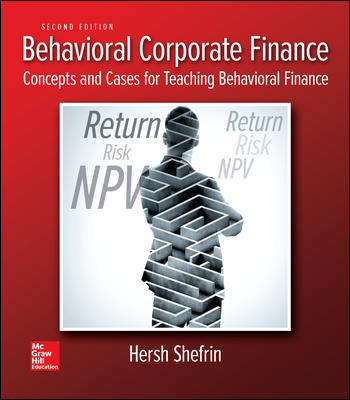 Behavioral Corporate Finance 2nd Edition By Hersh Shefrin Solution manual