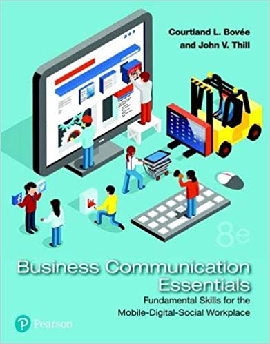 Business Communication Essentials Fundamental Skills for the Mobile-Digital-Social Workplace, 8E Courtland L. Bovee, John V. Thill, Test Bank