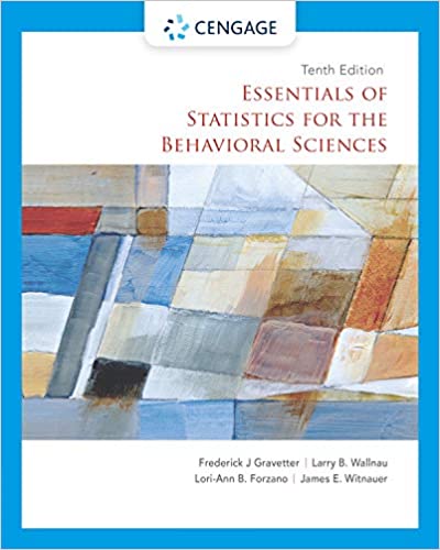Essentials of Statistics for The Behavioral Sciences, 10th Edition Frederick J Gravetter, Larry B. Wallnau, Lori-Ann B. Forzano Test Bank and Instructor’s Manual